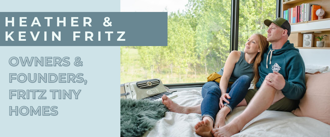 Behind the Tiny Home Movement: An Interview with Heather Fritz of Fritz Tiny Homes