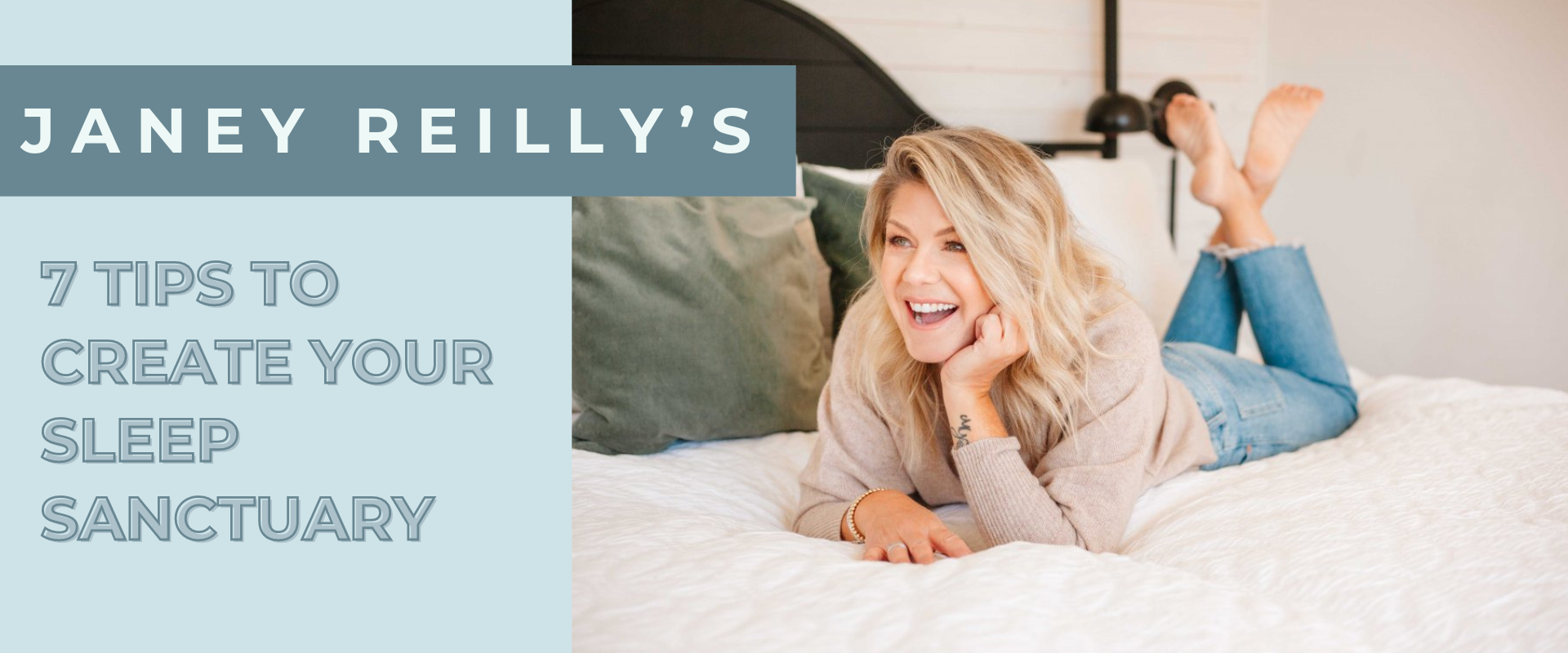 Janey Reilly's 7 Design Tips to Create a Serene Sleep Sanctuary – Haven ...